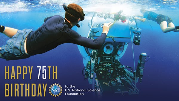 Celebrating 75 Years of the U.S. National Science Foundation! 