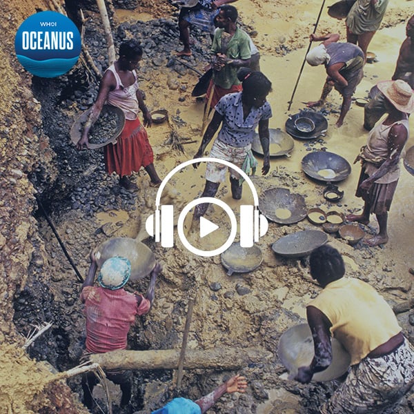 Oceanus Podcast: Gold mining's toxic legacy