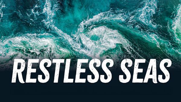 Next on Ocean Encounters: Restless Seas